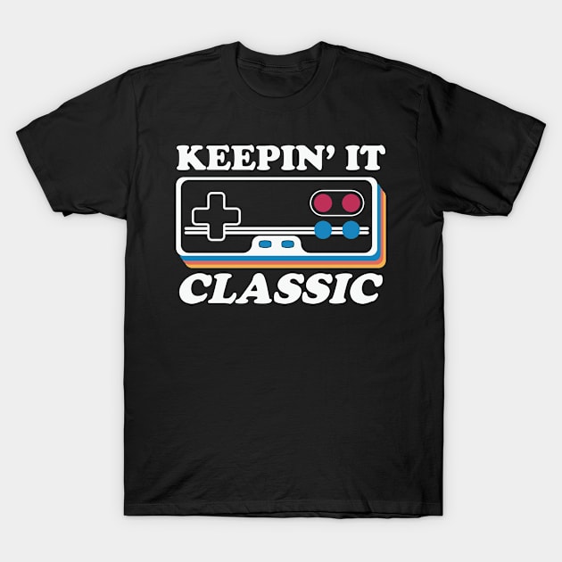 Keepin' it Classic  funny Retro Classic Vintage T-Shirt by Shirtz Tonight